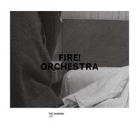 Fire! Orchestra — Exit!